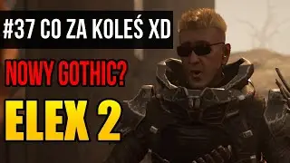 Zagrajmy w Elex 2 [#37] - ODKLEJONY STRAŻNIK (Gameplay PL)
