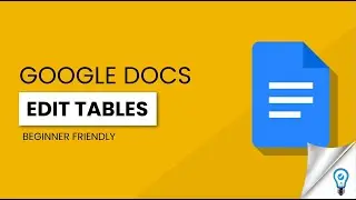 How to Insert and Modify Columns and Rows in Google Docs