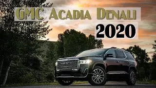2020 GMC Acadia Denali Interior Exterior Driving All New