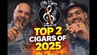 TOP 2 Cigars of 2025