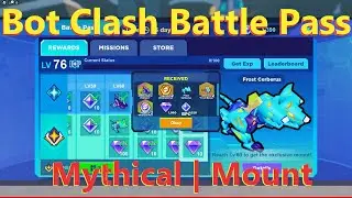 Bot Clash Claiming Battle Pass | We Got Free Mythical & Frost Cerberus Mount!