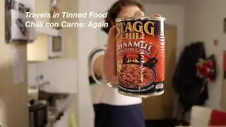 Travels in Tinned Food; A Better Chilli Con Carne?