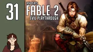 Bless The Rains | Fable 2 Evil Playthrough [31]