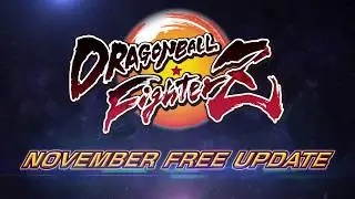 DRAGON BALL FighterZ - November Free Update Trailer | PS4, X1, PC, SWITCH