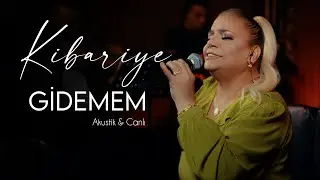 Kibariye - Gidemem (Canlı Akustik)