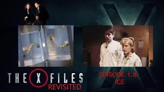 The X Files Revisited: X0108 - Ice episode review