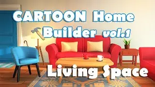 Cartoon Home Builder vol.1 Living Space