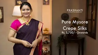 Mysore Crepe Silk sarees by Prashanti | 23 May 2022