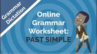 Online Grammar Worksheet-Past Tense