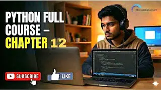 Chapter 12 - Python Full Course | Technobrilliant Learning Solutions Pune #pythoncourse #punejobs