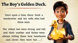 The Boy&rsquo;s Golden Duck || Learn English Through Story Level 1 🔥 || English Listening Practice ✅