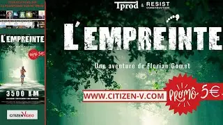 D&eacute;couvrez cette Empreinte unique au Monde  sur notre plateforme VOD citizen-v.com