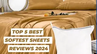 Top 5 Best Softest Sheets Reviews in 2024