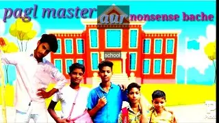 pagl master aur nonsense bache (School ki hawabaji).funny video  by tneek haryana wala.#thw.
