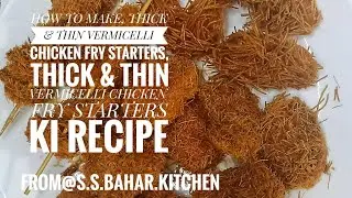 (CRISPY THICK & THIN VERMICELLI CHICKEN FRY STARTERS KI RECIPE) FROM@S.S.BAHAR.KITCHEN. 
