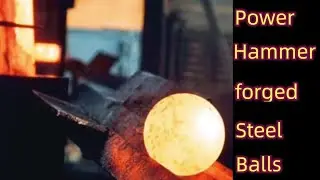 Power Forging Hammer| Pneumatic Forgign Hammer | Air Forging Hammer forged Steel Ball