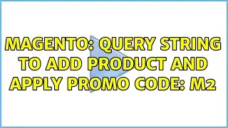 Magento: Query string to add product and apply promo code: M2