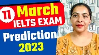 11 March IELTS Exam Prediction 2023 By IELTS Fever