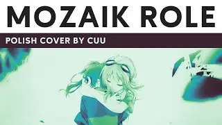 DECO＊27「Mozaik Role」 Polish cover by cuu