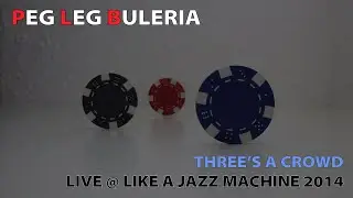 David Laborier - Peg Leg Buleria - Live at Like A Jazz Machine