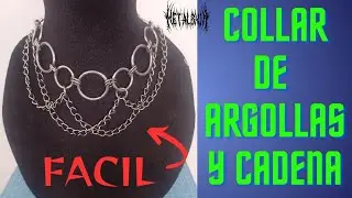 Como hacer/fabricar collar, shocker, gargantilla de argollas metálicas y cadenas