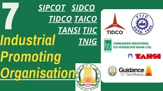 Tamil Nadu Economy | Industrial Organisation | TIDCO SIDCO SIPCOT TANSI TIIC TAICO | Year Role