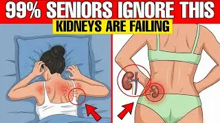 Over 60: 13 Silent Signs Your Kidneys Need Help But Most Seniors Ignore Daily | Senior Health Tips