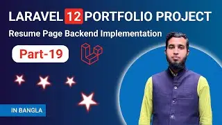 Laravel 12 Portfolio Project Resume Page Backend Implementation | Resume Data Bind Part-19