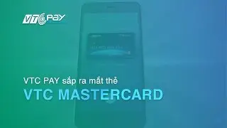 [VTC Pay] Sắp ra mắt thẻ VTC Pay Mastercard năm 2016