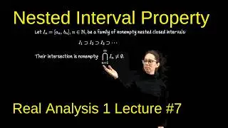 Nested Interval Property, Real Analysis 1