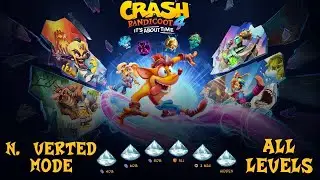 Crash Bandicoot 4: It's About Time - All N. Verted Mode Levels (All Gems, No Deaths)