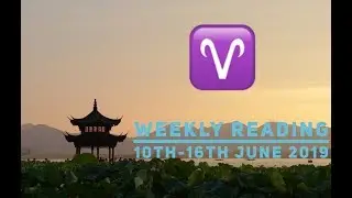 Aries weekly Tarot Reading 10th-16th June 2019 !!