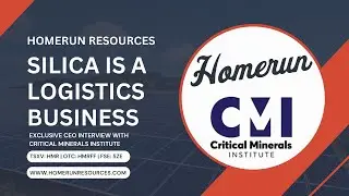 Homerun Resources - Silica is a Logistics Business