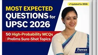 MOST EXPECTED QUESTIONS for UPSC 2026 | 50 High-Probability MCQs | Prelims 2026 Sure-Shot Topics