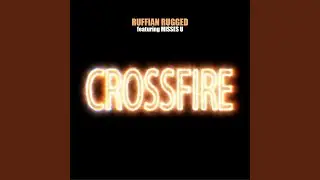 Crossfire (feat. Misses U)