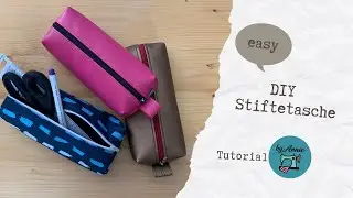 DIY Stiftetasche/Stiftem&auml;ppchen selber n&auml;hen - einfach - schnell - #byAnnie