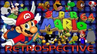 Super Mario 64 Retrospective | A Whole New Dimension to Super Mario