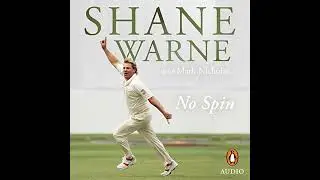 No Spin: The autobiography of Shane Warne by Mark Nicholas | Full Audiobook