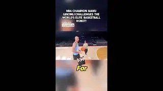 NBA Champion Manu Ginobili Challenges the World's Elite Basketball Robot!