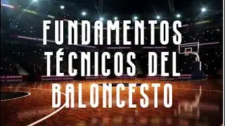 Fundamentos técnicos del baloncesto