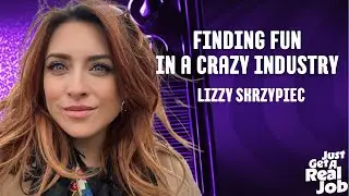 How to Find Fun in a Crazy Industry with Lizzy Skrzypiec