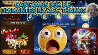GASTAMOS 30K DE DIAMANTES NA ACC THANOS, UM BELO UP