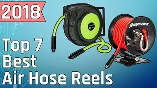 Top 7 Best Air Hose Reels 2018