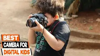 Лучшие цифровые фотоаппараты для детей: руководство для начинающих