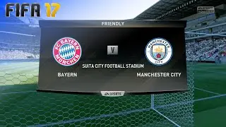 FIFA 17 Demo - FC Bayern München vs. Manchester City @ Suita City Football Stadium