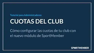 Configura las cuotas de tu club con SportMember