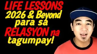 7 LIFE LESSONS para sa SUCCESSFUL na RELASYON 