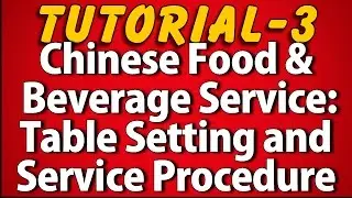 Chinese Food and Beverage Service Style (Tutorial 3)