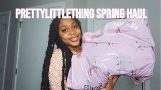 PrettyLittleThing Spring Haul | Size 10/12
