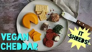 How To Make Vegan Cheddar Cheese | Firm, Shreddable, and Meltable